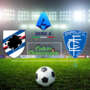 SAMPDORIA-EMPOLI: PROBABILI FORMAZIONI, STATISTICHE E DOVE VEDERLA IN TV E IN STREAMING